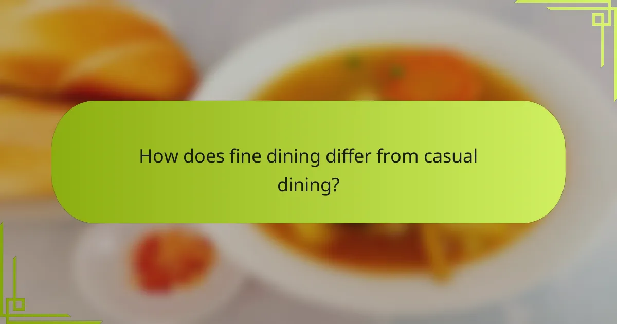 How does fine dining differ from casual dining?