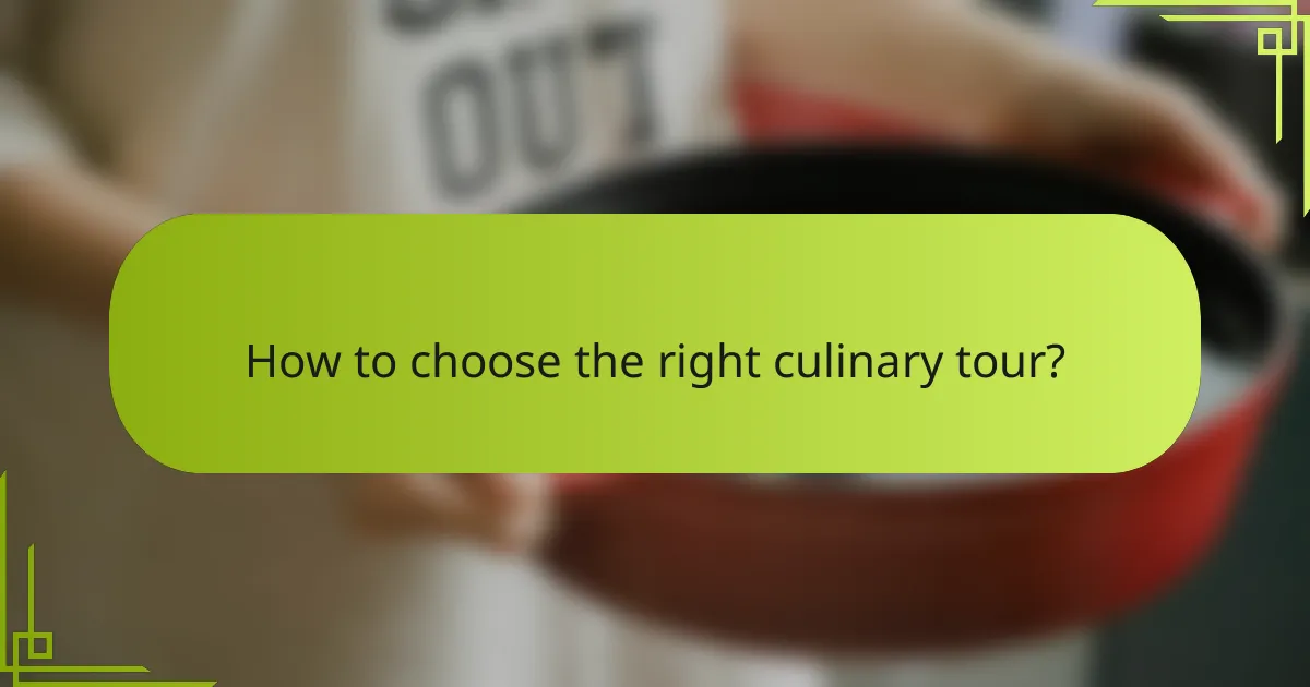 How to choose the right culinary tour?