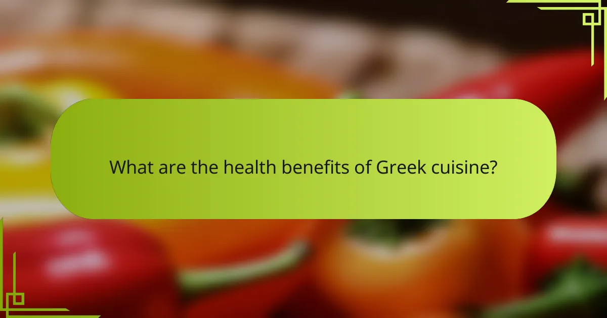 What are the health benefits of Greek cuisine?