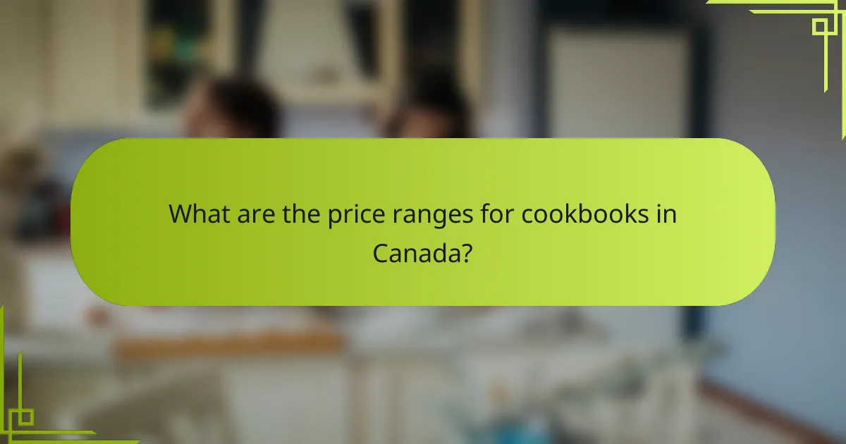 What are the price ranges for cookbooks in Canada?