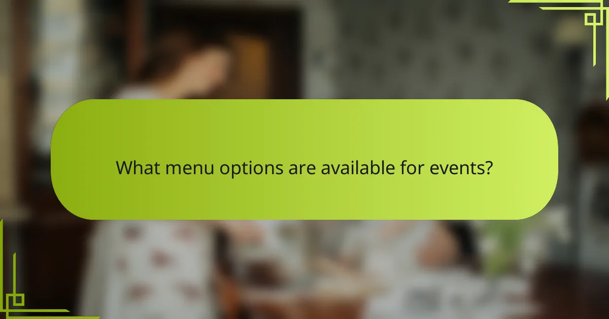 What menu options are available for events?